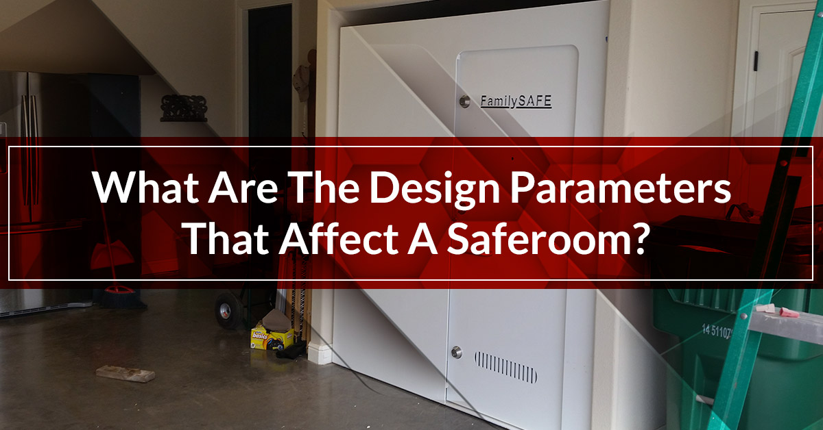 Design parameters that affect a custom saferoom